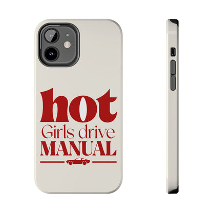 Hot Girls Drive Manual — iPhone Tough Case