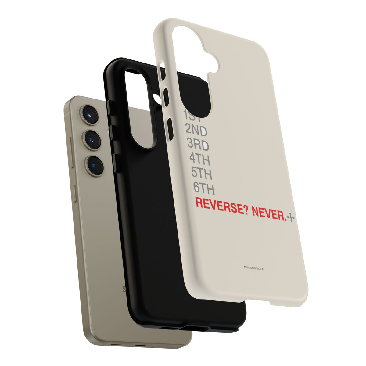 Reverse? Never. — Samsung Galaxy Tough Case