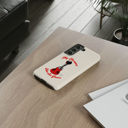 My Therapist Has Six Gears — Samsung Galaxy Tough Case
