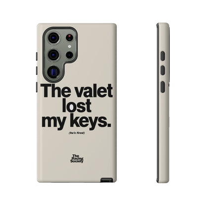 The Valet Lost My Keys — Samsung Galaxy Tough Case