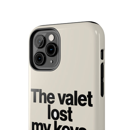 The Valet Lost My Keys — iPhone Tough Case