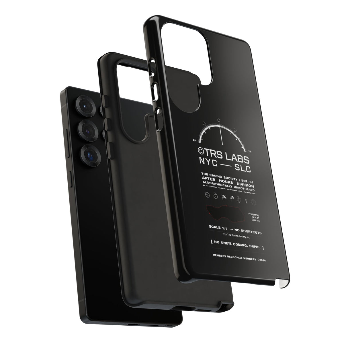 No One's Coming. Drive. — Samsung Galaxy Tough Case
