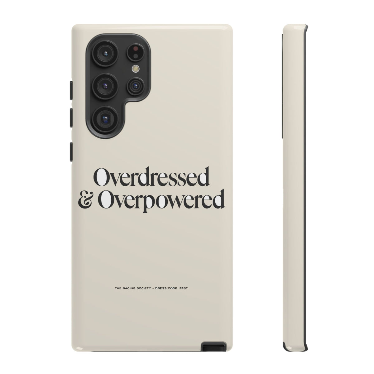 Overdressed & Overpowered — Samsung Galaxy Tough Case