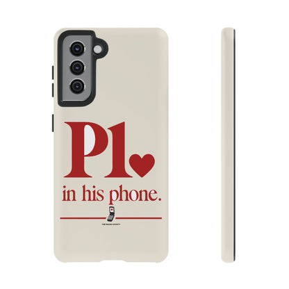 P1 In His Phone — Samsung Galaxy Tough Case