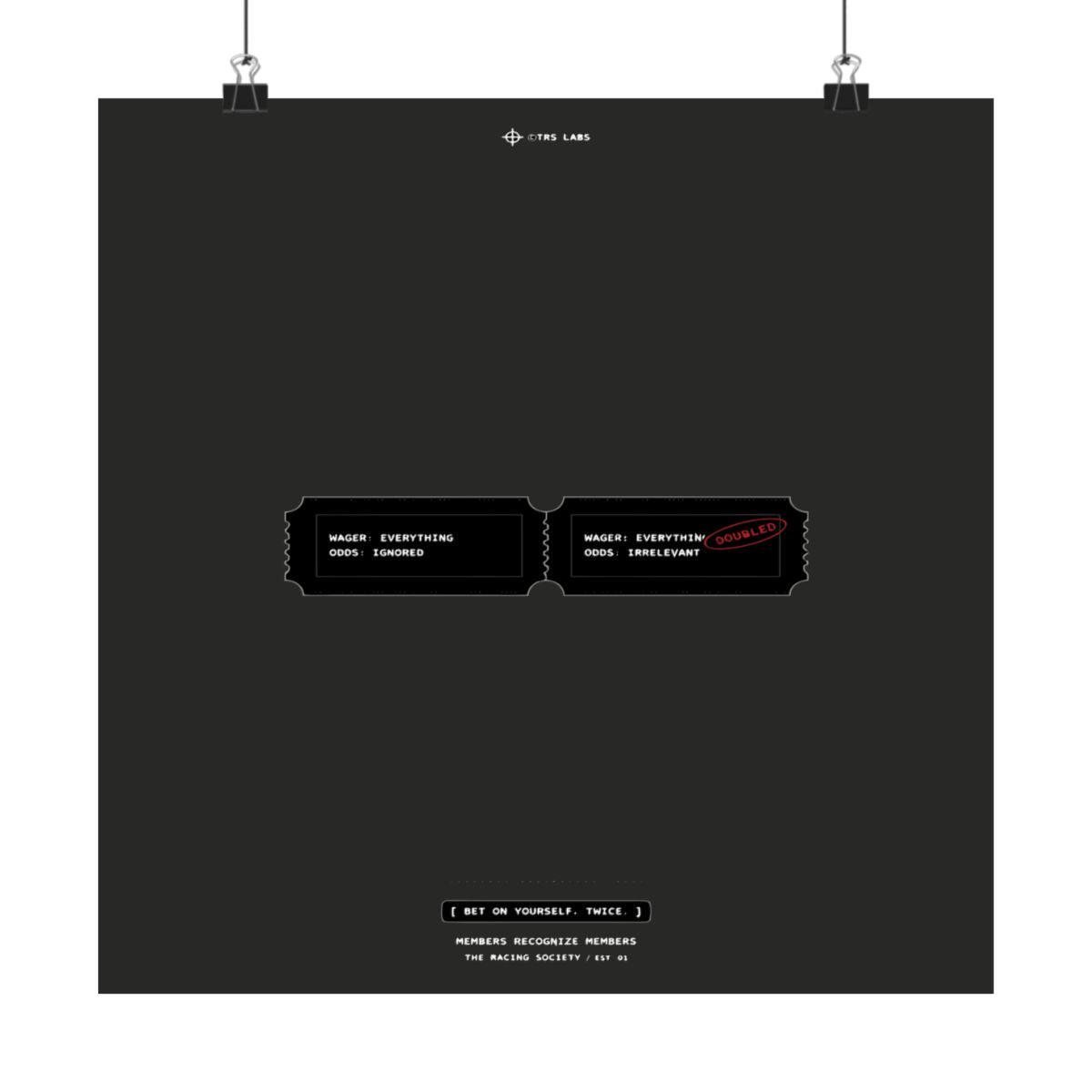 Bet On Yourself. Twice. — TRS Labs art print