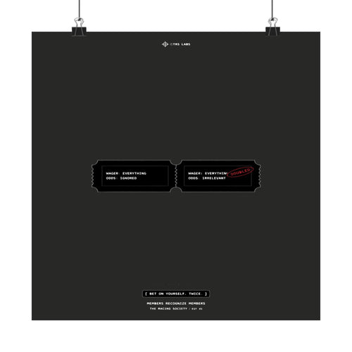 Bet On Yourself. Twice. — TRS Labs art print