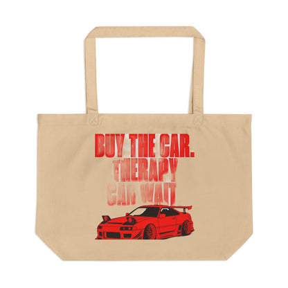 Buy The Car. Therapy Can Wait. large eco tote bag — Oyster