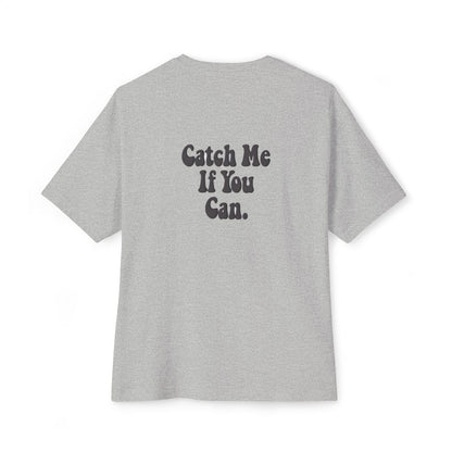 Catch Me If You Can oversized boxy tee — back print, Athletic Heather