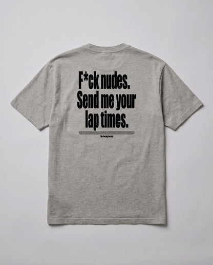 Send Me Your Lap Times — back flat, Faded Grey