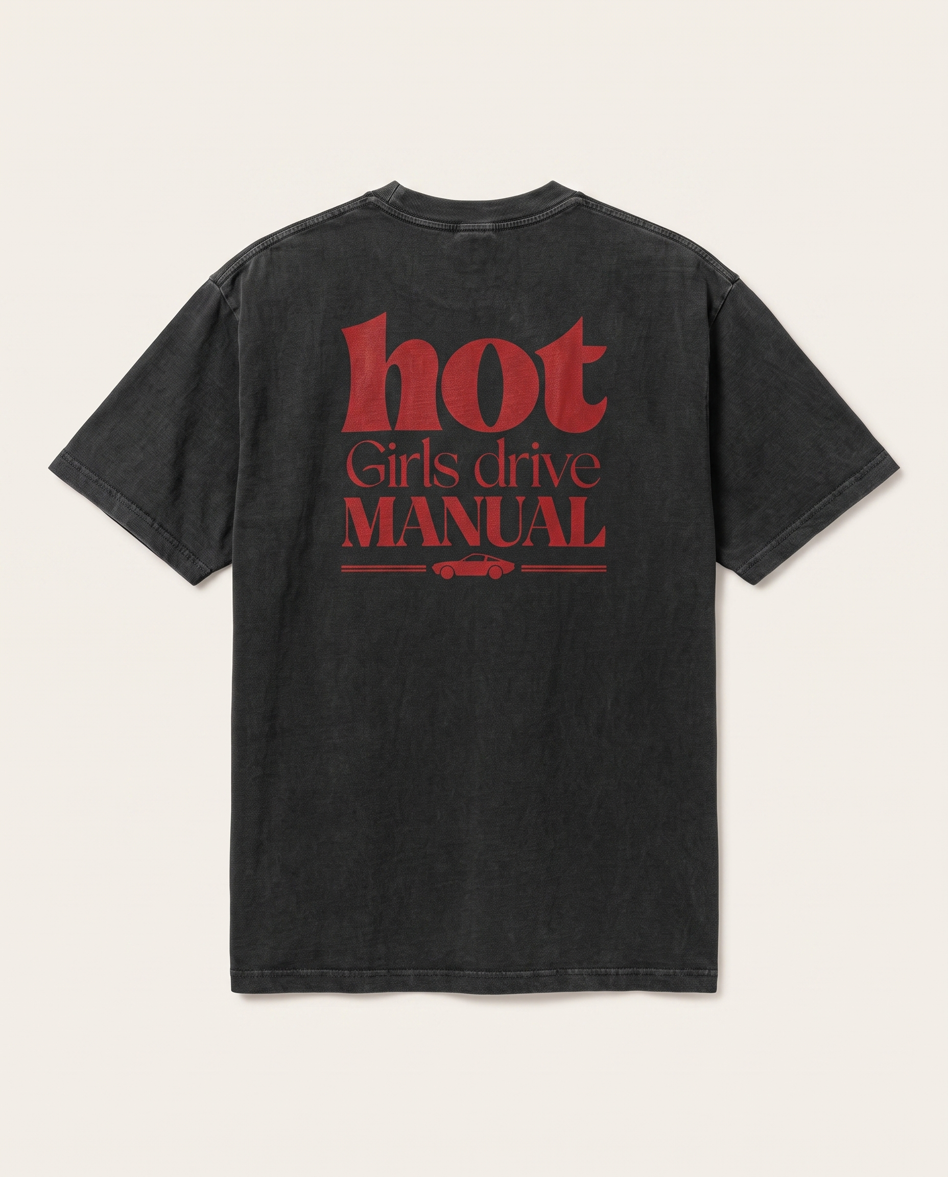 Hot Girls Drive Manual — back flat, Faded Black
