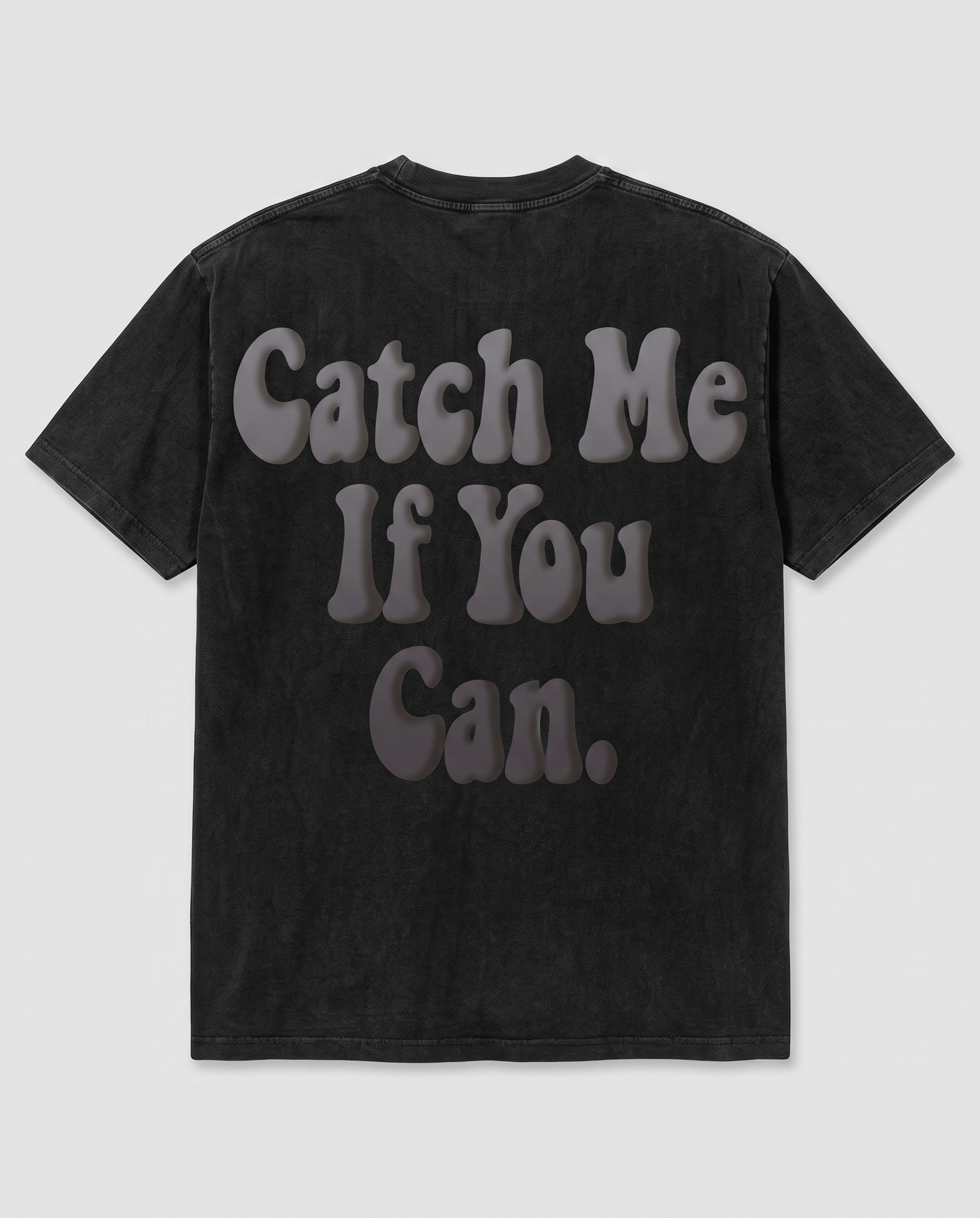 Catch Me If You Can — back flat, Faded Black