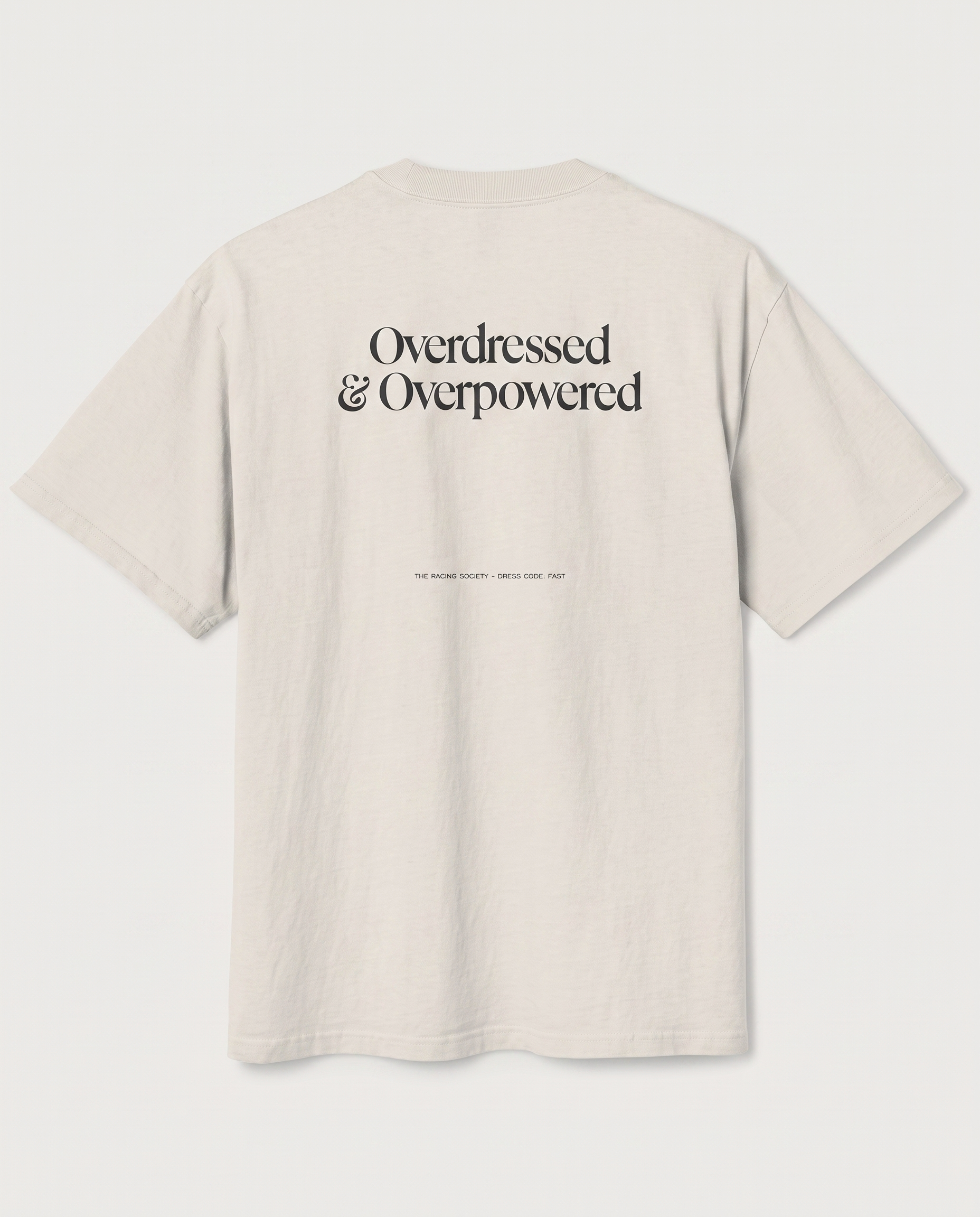 Overdressed & Overpowered — back flat, Faded Bone