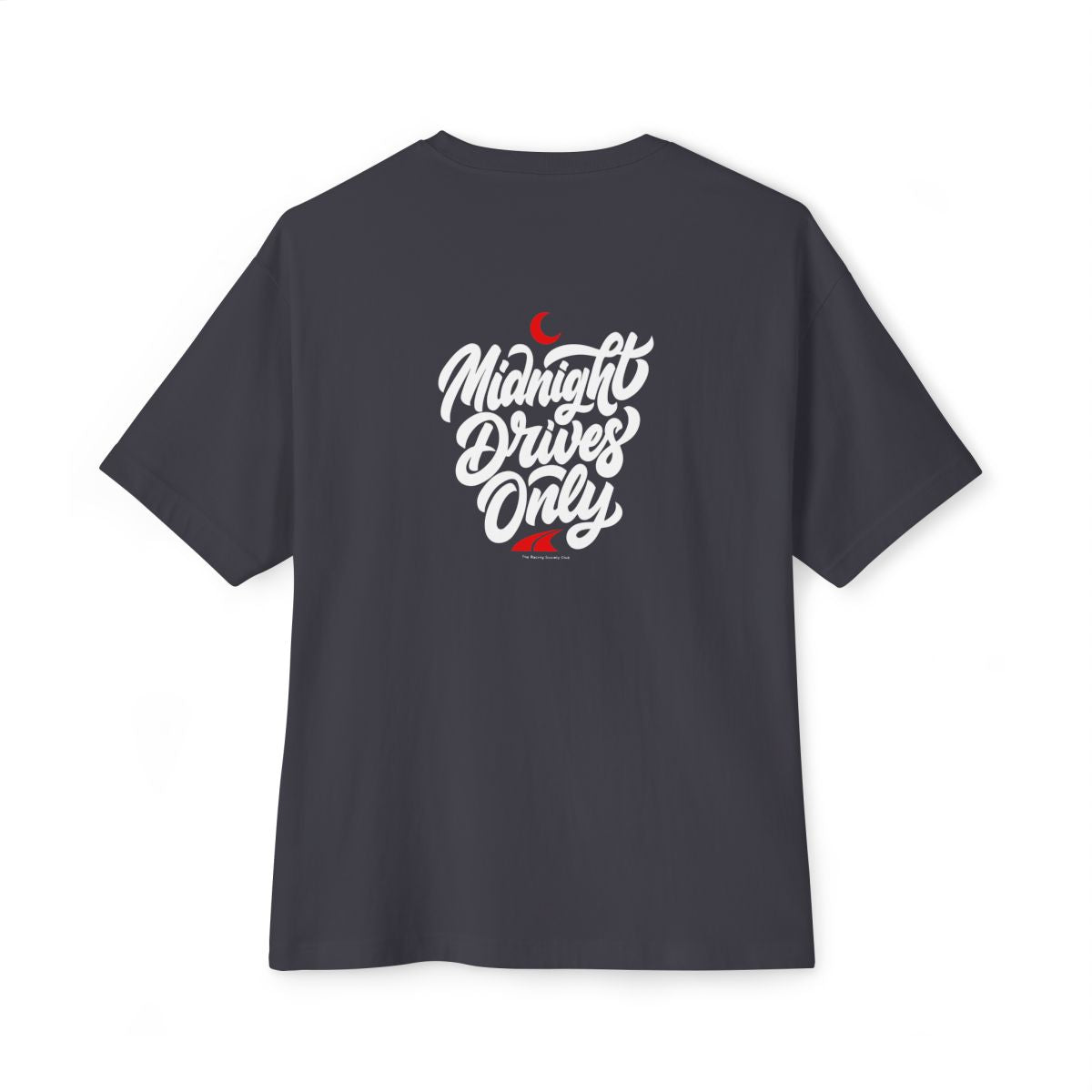Midnight Drives Only oversized boxy tee — back print, Dark Grey