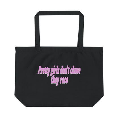 Pretty Girls Don't Chase They Race large eco tote bag — Black