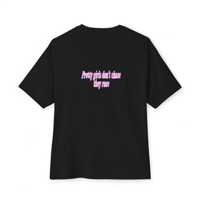 Pretty Girls Don't Chase They Race oversized boxy tee — back print, Black