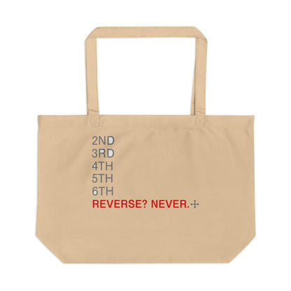 Reverse? Never. large eco tote bag — Oyster