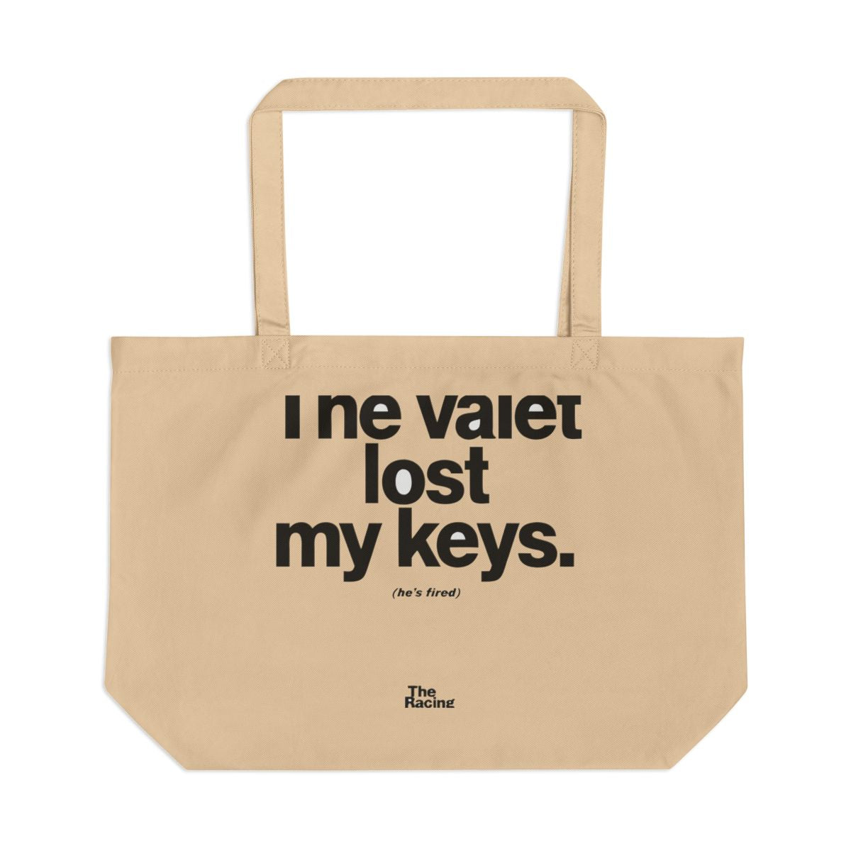 The Valet Lost My Keys large eco tote bag — Oyster